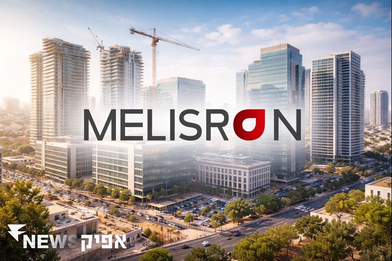 מליסרון מרחיבה את פעילותה בשוק הנדל"ן הישראלי   נדל”ן, נדל”ן בישראל